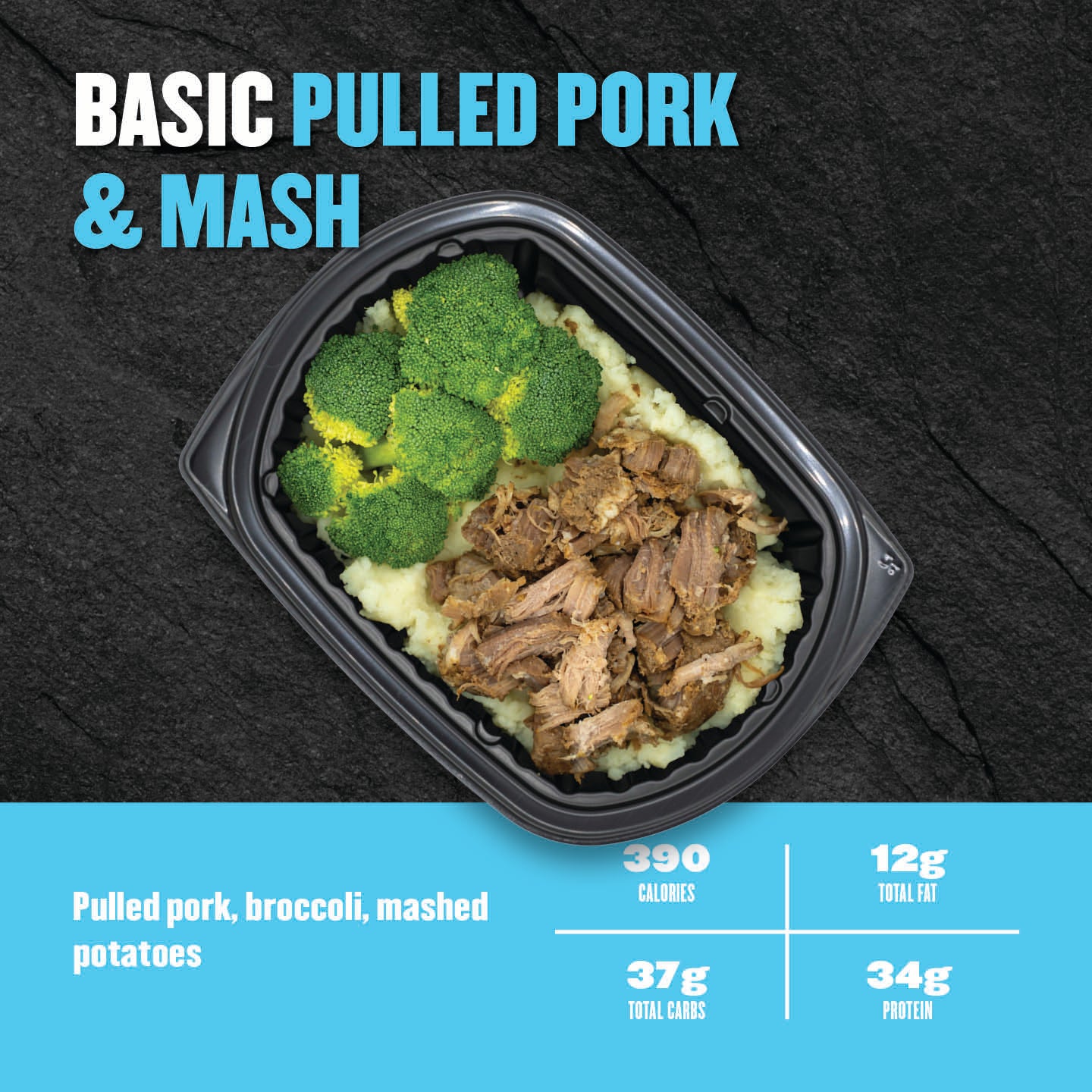 "Clean Eatz Kitchen Basic Pulled Pork & Mash with pulled pork, broccoli, and mashed potatoes in a meal prep tray — 390 calories, 34g protein."