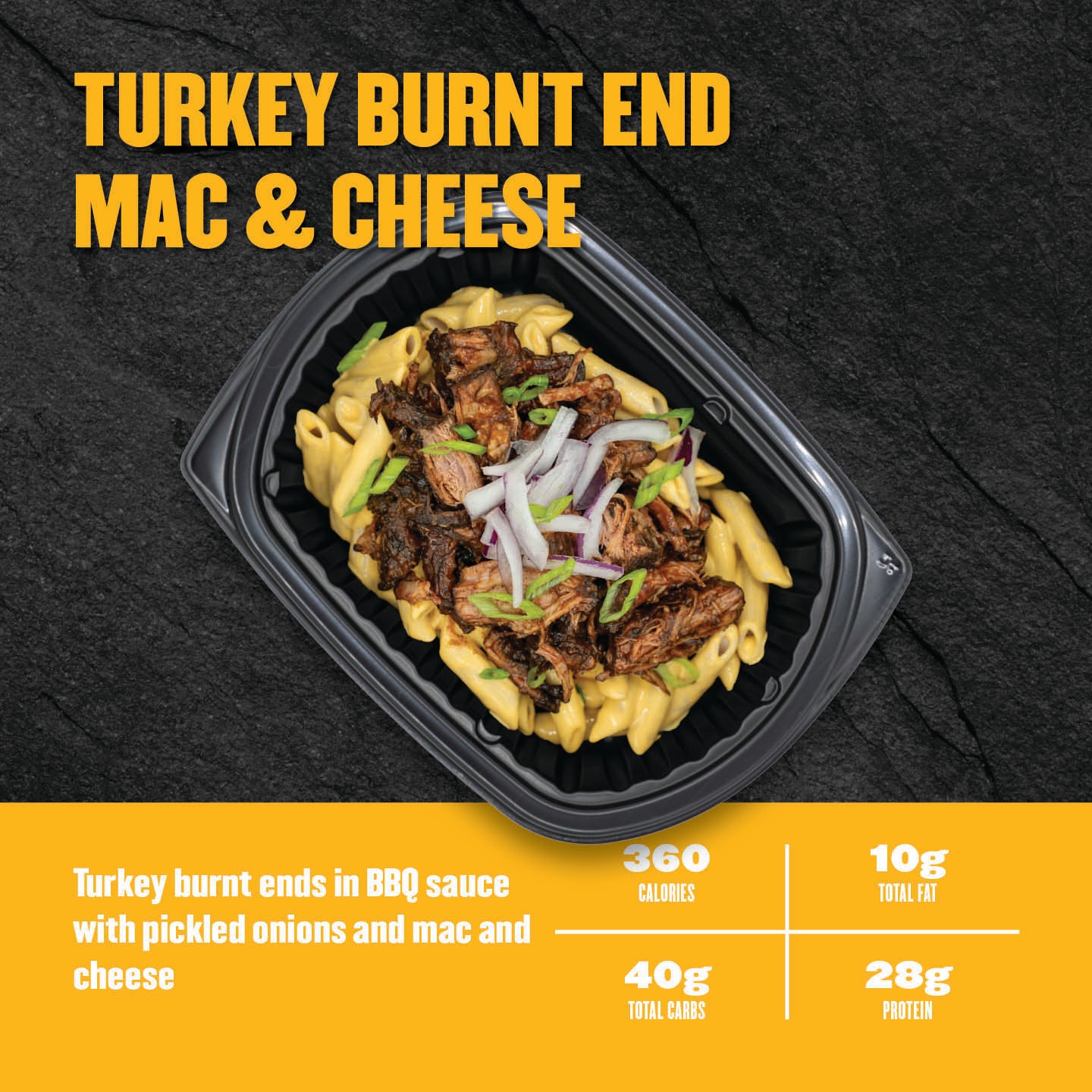 "Clean Eatz Kitchen Turkey Burnt End Mac & Cheese with turkey burnt ends in BBQ sauce, pickled onions, and macaroni and cheese in a meal prep tray — 360 calories, 28g protein."